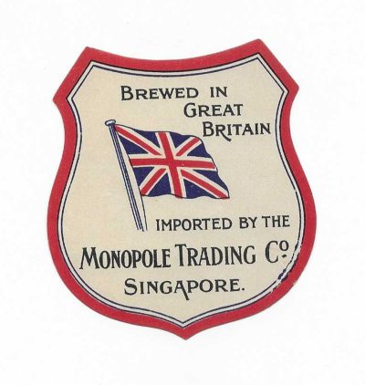 BREWED IN GREAT BRITAIN -  FOR MONOPOLE - SINGAPORE