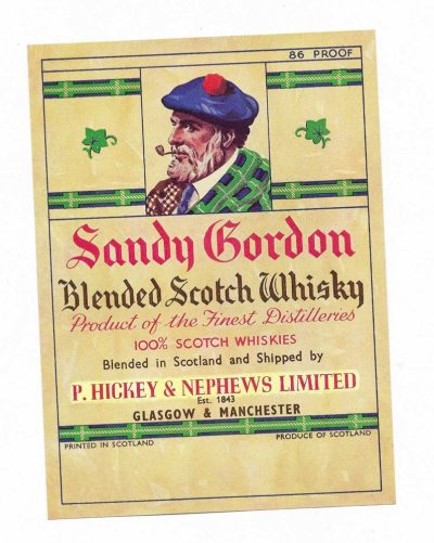 WHISKY - WHISKEY - SANDY GORDON - HICKEY OF GLASGOW & MANCHESTER