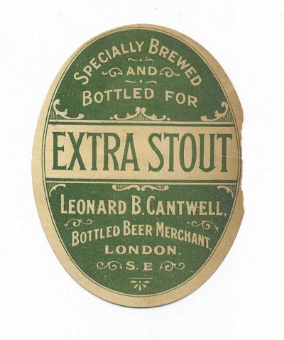 LEONARD CANTWELL - EXTRA STOUT - DAMAGE TO R/H - STRONGLY BELIEVED TO BE BREWED BY GOLDING OF SEVENOAKS - 93mm - c1905
