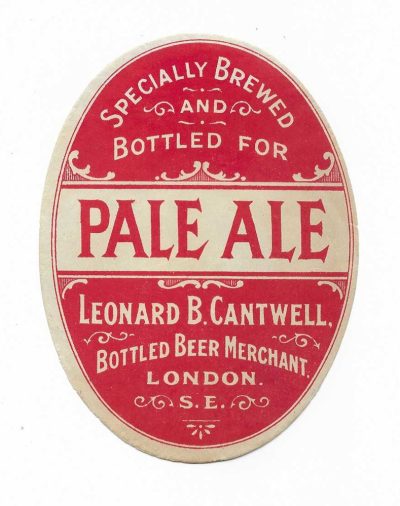 LEONARD CANTWELL - BOTTLED BEER MERCHANT - STRONGLY BELIEVED TO BE BREWED BY GOLDING OF SEVENOAKS - 117mm - c1905