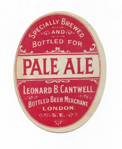 LEONARD CANTWELL - BOTTLED BEER MERCHANT - STRONGLY BELIEVED TO BE BREWED BY GOLDING OF SEVENOAKS - 93mm - c1905